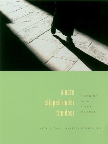 Beispielbild fr A Note Slipped under the Door : Teaching from Poems We Love zum Verkauf von Better World Books