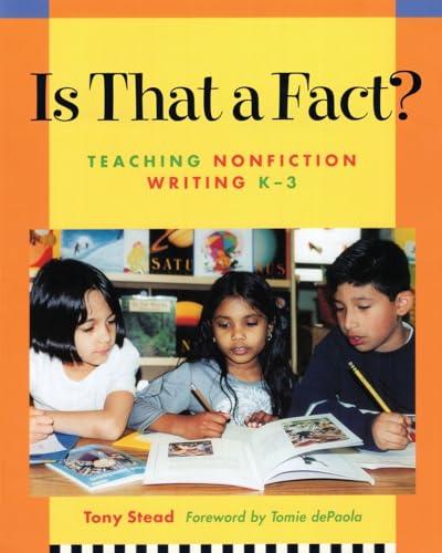 Beispielbild fr Is That a Fact? : Teaching Nonfiction Writing, K-3 zum Verkauf von Better World Books: West