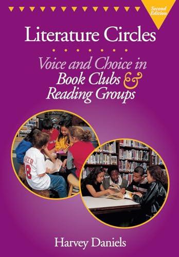 Stock image for Literature Circles: Voice and Choice in Book Clubs and Reading Groups for sale by Gulf Coast Books