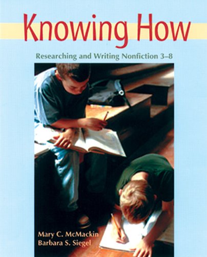 Beispielbild fr Knowing How : Researching and Writing Nonfiction, 3-8 zum Verkauf von Better World Books