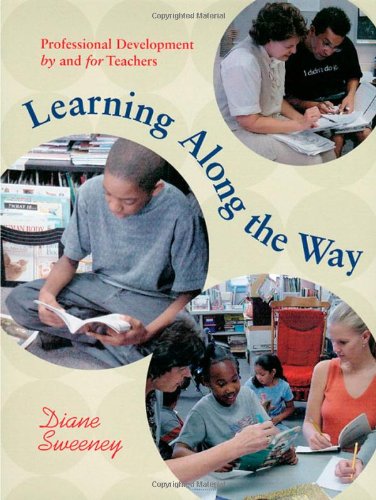 Stock image for Learning along the Way : Professional Development by and for Teachers for sale by Better World Books