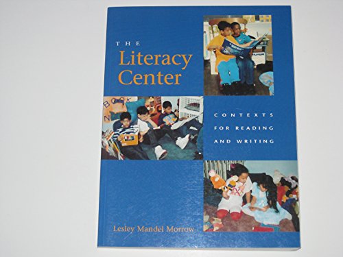 Beispielbild fr The Literacy Center: Contexts for Reading and Writing zum Verkauf von SecondSale