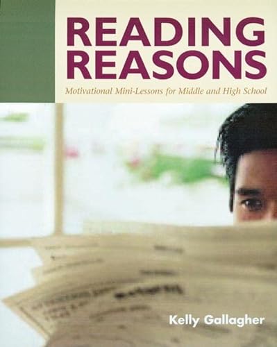 Beispielbild fr Reading Reasons: Motivational Mini-Lessons for Middle and High School zum Verkauf von Wonder Book