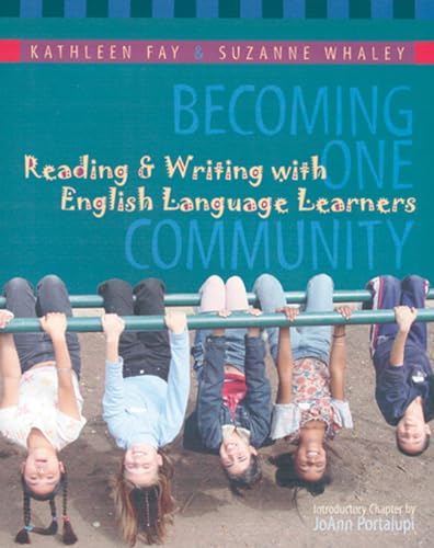 Beispielbild fr Becoming One Community : Reading and Writing with English Language Learners zum Verkauf von Better World Books