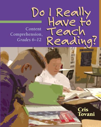 Stock image for Do I Really Have to Teach Reading?: Content Comprehension, Grades 6-12 for sale by SecondSale