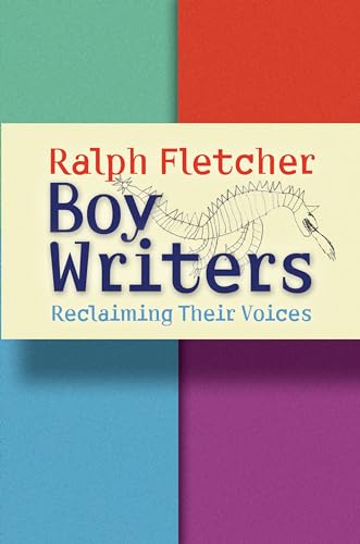 Beispielbild fr Boy Writers : Reclaiming Their Voices zum Verkauf von Better World Books