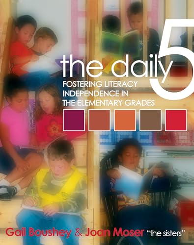 Stock image for The Daily Five : Fostering Literacy Independence in the Elementary Grades for sale by Better World Books