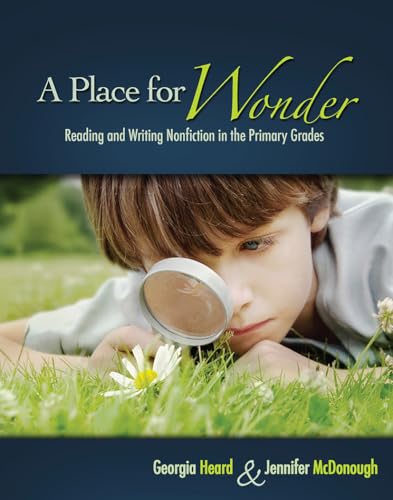 Imagen de archivo de A Place for Wonder: Reading and Writing Nonfiction in the Primary Grades a la venta por SecondSale