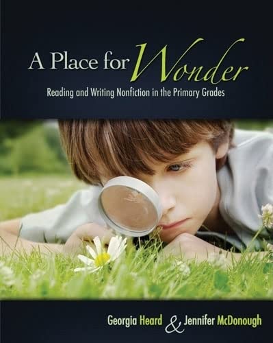 Stock image for A Place for Wonder: Reading and Writing Nonfiction in the Primary Grades for sale by SecondSale