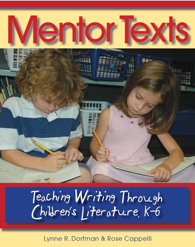 Beispielbild fr Mentor Texts : Teaching Writing Through Children's Literature, K-6 zum Verkauf von Better World Books