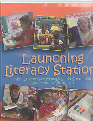 9781571104434: Launching Literacy Stations: Mini-lessons for Managing and Sustaining Independent Wrok, K-3