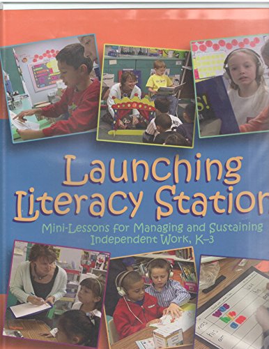 Stock image for Launching Literacy Stations (DVD): Mini Lessons for Managing and Sustaining Independent Work, K-3 for sale by SecondSale