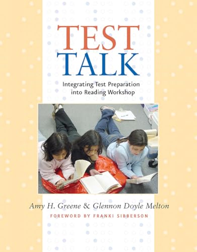 Imagen de archivo de Test Talk : Integrating Test Preparation into Reading Workshop a la venta por Better World Books