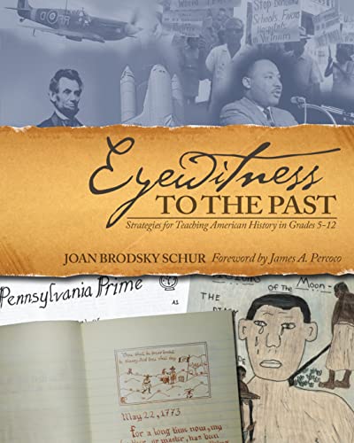 9781571104977: Eyewitness to the Past: Strategies for Teaching American History in Grades 5-12