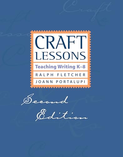 Stock image for Craft Lessons Second Edition: Teaching Writing K-8 for sale by SecondSale