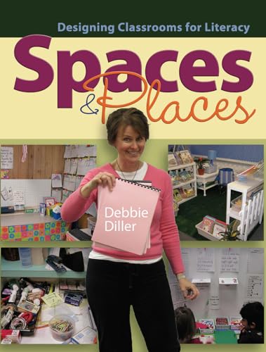 Beispielbild fr Spaces & Places: Designing Classrooms for Literacy zum Verkauf von Your Online Bookstore