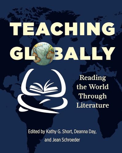 Stock image for Teaching Globally: Reading the World through Literature for sale by The Maryland Book Bank