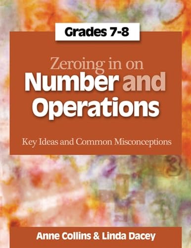 Beispielbild fr Zeroing in on Number and Operations, Grades 7-8 : Key Ideas and Common Misconceptions zum Verkauf von Better World Books: West