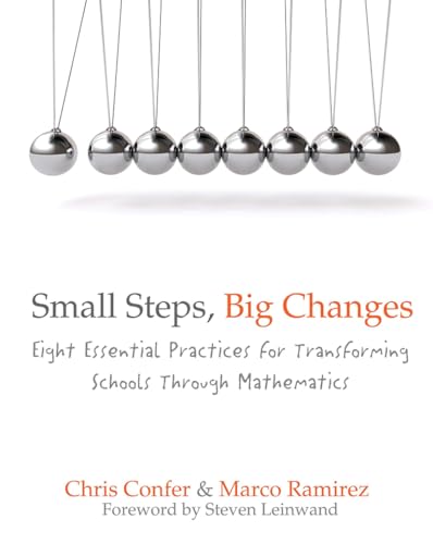 Stock image for Small Steps, Big Changes: Eight Essential Practices for Transforming Schools Through Mathematics for sale by SecondSale