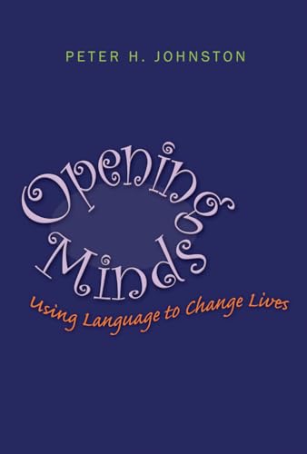 Stock image for Opening Minds: Using Language to Change Lives for sale by Gulf Coast Books
