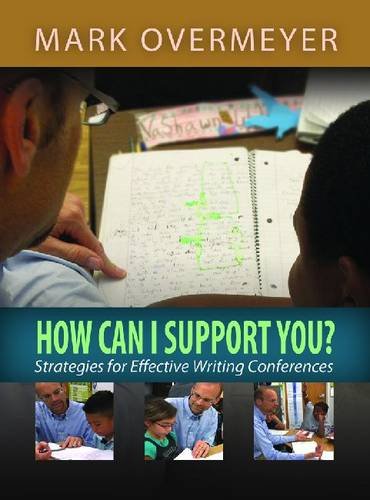 Beispielbild fr How Can I Support You?: Strategies for Effective Writing Conferences zum Verkauf von BooksRun