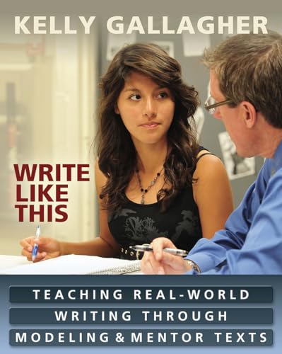 Beispielbild fr Write Like This: Teaching Real-World Writing Through Modeling and Mentor Texts zum Verkauf von Wonder Book
