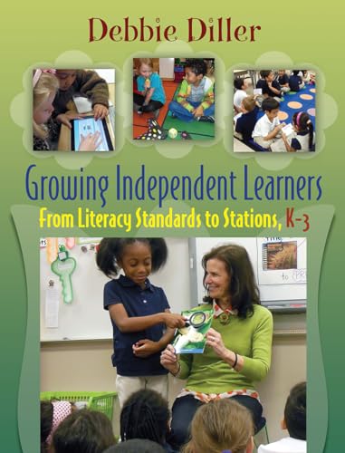 9781571109125: Growing Independent Learners: From Literacy Standards to Stations, K-3
