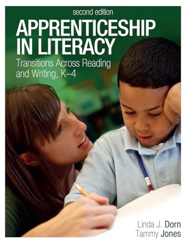 Apprenticeship in Literacy: Transitions Across Reading and Writing, K-4 (9781571109668) by Dorn, Linda; Jones, Tammy