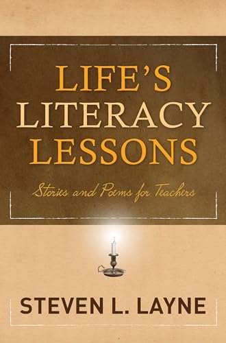 Beispielbild fr Life's Literacy Lessons : Stories and Poems for Teachers zum Verkauf von Better World Books