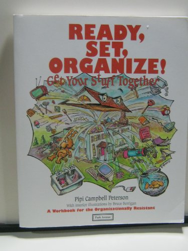 9781571120724: Ready, Set, Organize!: Get Your Stuff Together