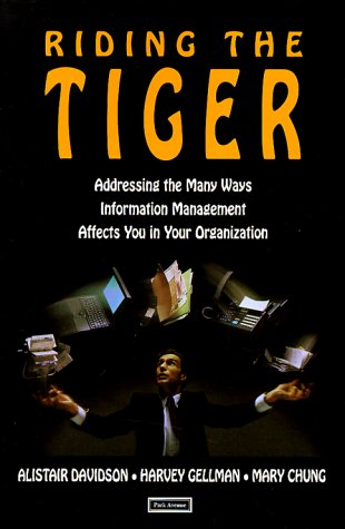Stock image for Riding the Tiger: How to Outsmart the Computer That Is After Your Job, How Not to Bankrupt Your Organization With Information Management, How Good Clients Get exception for sale by Wonder Book