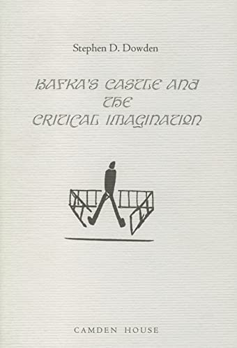 9781571130044: Kafka's The Castle and the Critical Imagination (Literary Criticism in Perspective)