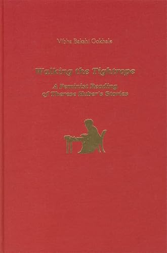 9781571130167: Walking the Tightrope: A Feminist Reading of Therese Huber's Stories: 1 (Studies in German Literature Linguistics and Culture)