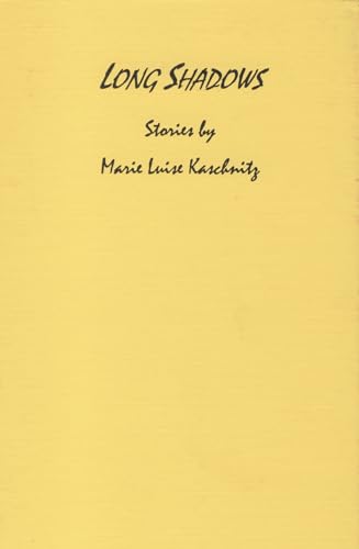 Long Shadows (Studies in German Literature Linguistics and Culture) (Studies in German Literature, Linguistics, & Culture) (9781571130211) by Marie Luise Kaschnitz