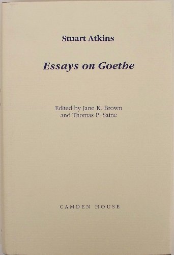 Stock image for Essays on Goethe (Studies in German Literature Linguistics and Culture) for sale by Dorothy Meyer - Bookseller