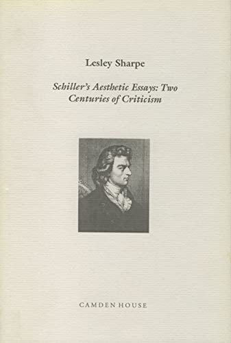 Schiller's Aesthetic Essays : Two Centuries of Criticism