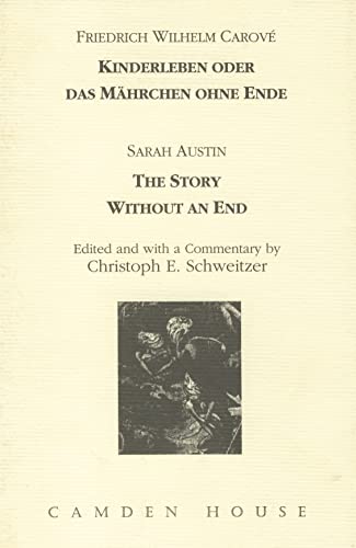 Stock image for Friedrich Wilhelm Carove, Kinderleben Oder Das Mahrchen Ohne Ende ; Sarah Austin, the Story Without an End for sale by Atticus Books