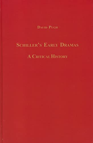 Imagen de archivo de Schiller's Early Dramas: A Critical History (Studies in German Literature Linguistics and Culture, 1) a la venta por Ria Christie Collections