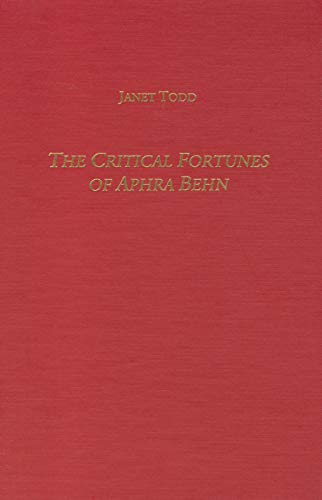 Stock image for The Critical Fortunes of Aphra Behn (Studies in English and American Literature and Culture, 16) for sale by Phatpocket Limited