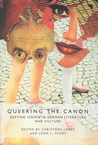 9781571131782: Queering the Canon: Defying Sights in German Literature and Culture (Studies in German Literature Linguistics and Culture, 1)