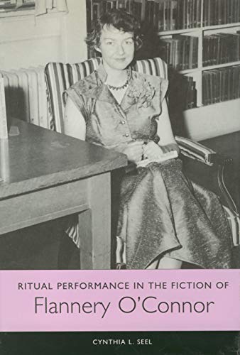 Beispielbild fr Ritual Performance in the Fiction of Flannery O'Connor (Studies in English and American Literature and Culture, 21) zum Verkauf von Open Books