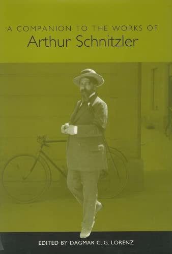 9781571132130: A Companion to the Works of Arthur Schnitzler: 1 (Studies in German Literature Linguistics and Culture)