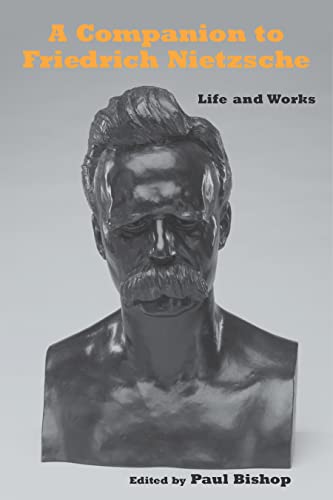 Stock image for A Companion to Friedrich Nietzsche: Life and Works (Studies in German Literature Linguistics and Culture, 114) for sale by HPB-Red