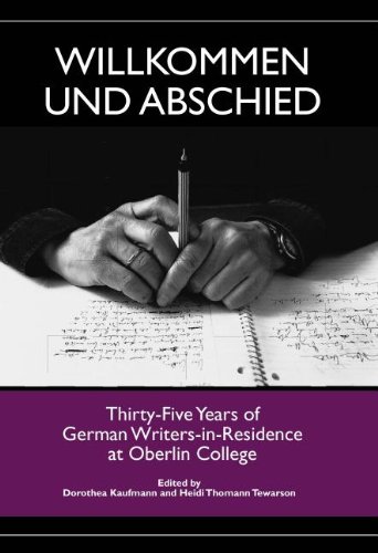 9781571133298: Willkommen und Abschied: Thirty-Five Years of German Writers-in-Residence at Oberlin College (Studies in German Literature Linguistics and Culture)