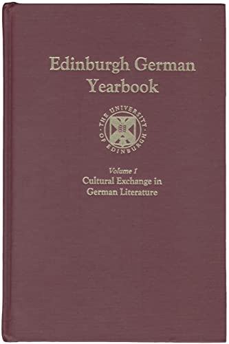 Stock image for Edinburgh German Yearbook 1: Cultural Exchange in German Literature (Volume 1) [Hardcover] Joshua, Eleoma and Vilain, Robert for sale by The Compleat Scholar