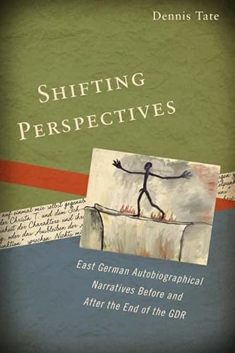 Beispielbild fr Shifting Perspectives: East German Autobiographical Narratives Before and After the End of the GDR (Studies in German Literature Linguistics and Culture) zum Verkauf von Anybook.com