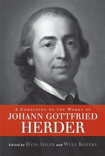 Stock image for A Companion to the Works of Johann Gottfried Herder (Studies in German Literature Linguistics and Culture) for sale by killarneybooks