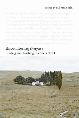 9781571134035: Encountering Disgrace: Reading and Teaching Coetzee's Novel