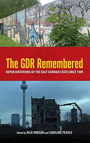 Stock image for The GDR Remembered : Representations of the East German State Since 1989 for sale by Better World Books Ltd