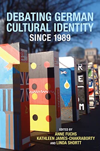 9781571134868: Debating German Cultural Identity since 1989: 107 (Studies in German Literature Linguistics and Culture)